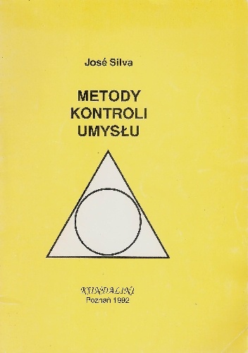 Okładka: José Silva - Metody kontroli umysłu