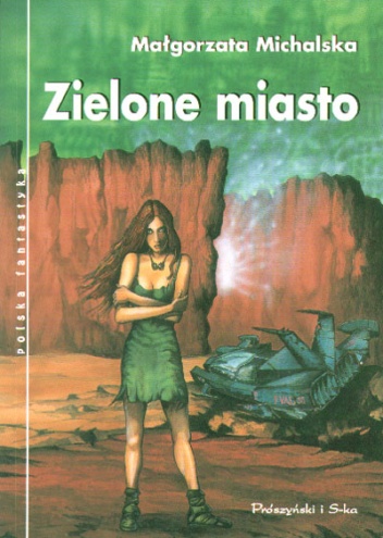 Okładka: Małgorzata Michalska - Zielone miasto