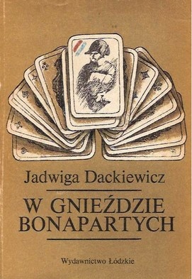 Okładka: Jadwiga Dackiewicz - W gnieździe Bonapartych