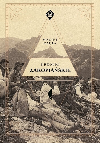 Okładka: Maciej Krupa - Kroniki zakopiańskie