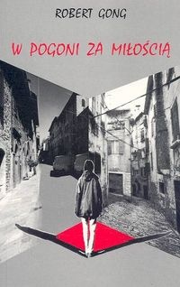 Okładka: Robert Gong - W pogoni za miłością