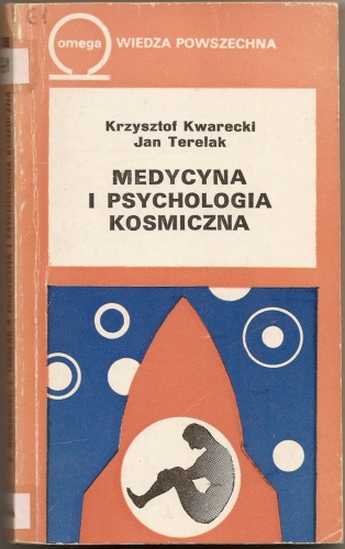 Okładka: Krzysztof Jan Kwarecki Terelak - Medycyna i psychologia kosmiczna