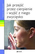 Okładka: Valerio Albisetti - Jak przejść przez cierpienie i wyjść z niego zwycięsko