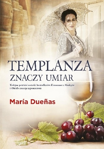 Okładka: María Dueñas - Templanza znaczy umiar