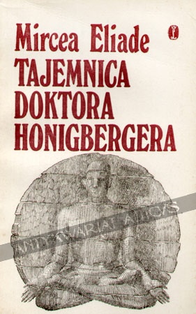 Okładka: Mircea Eliade - Tajemnica doktora Honigbergera