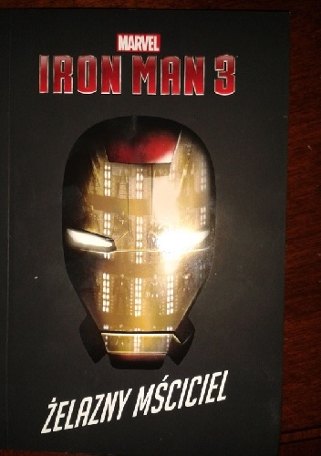 Okładka: Michael Siglain - Iron Man 3. Żelazny mściciel