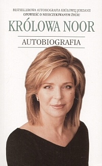 Okładka: Noor Al-Hussein - Królowa Noor: Autobiografia