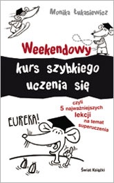 Okładka: Monika Łukasiewicz - Weekendowy kurs szybkiego uczenia się