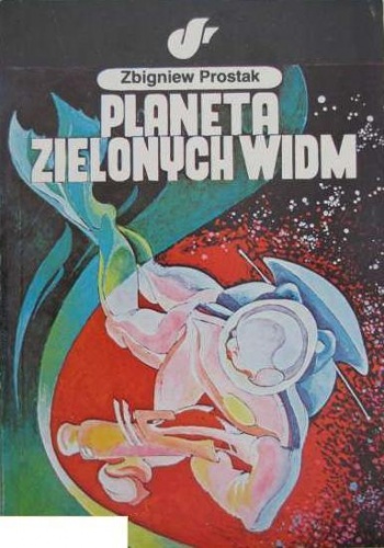 Okładka: Zbigniew Prostak - Planeta zielonych widm