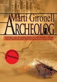 Okładka: Marti Gironell - Archeolog