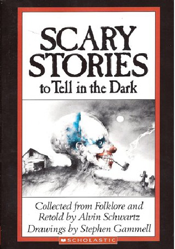 Okładka: Alvin Schwartz - Scary Stories to Tell in the Dark