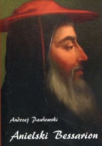 Okładka: Andrzej Pawłowski - Anielski Bessarion