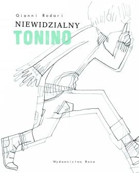 Okładka: Gianni Rodari - Niewidzialny Tonino