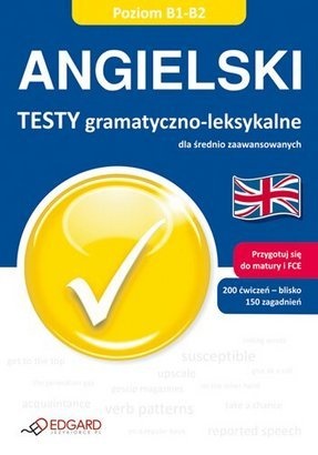 Okładka: Katarzyna Wiśniewska - Angielski testy gramatyczno-leksykalne, poziom B1-B2