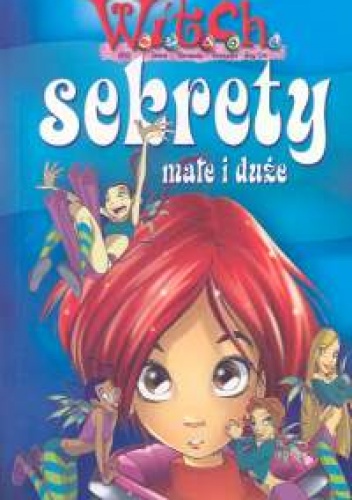 Okładka: Maviangela Accovis - W.I.T.C.H. Sekrety małe i duże