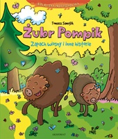 Okładka: Tomasz Samojlik - Żubr Pompik. Zapach wiosny i inne historie