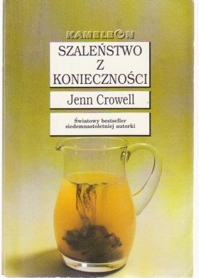 Okładka: Jenn Crowell - Szaleństwo z konieczności