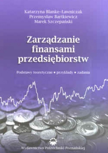 Okładka: Katarzyna Blanke-Ławniczak - zarządzanie finansami przedsiębiorstw
