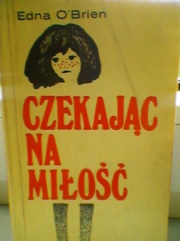 Okładka: Edna O'Brien - Czekając na miłość