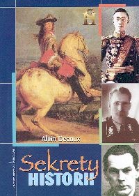Okładka: Alain Decaux - Sekrety historii. Tom 4