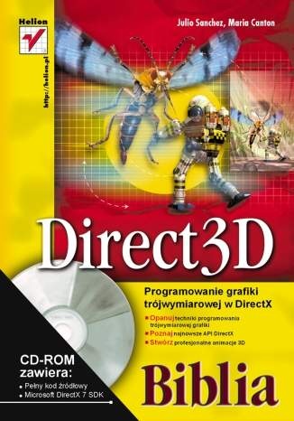 Okładka: Julio Sanchez - Direct3D. Programowanie grafiki trójwymiarowej w DirectX. Biblia