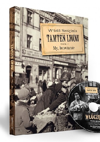 Okładka:  - Tamten Lwów TOM 4 My, Lwowianie