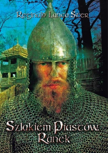 Okładka: Stanisław Pierzynowski - Szlakiem Piastów. Ranek