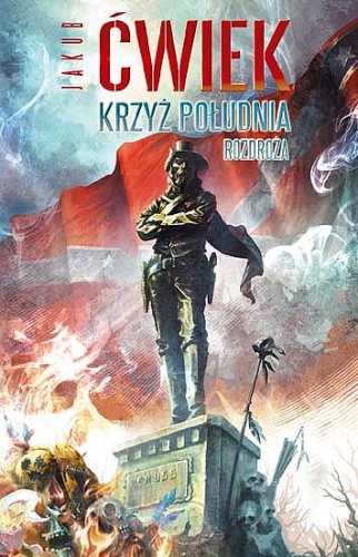 Okładka: Jakub Ćwiek - Krzyż Południa. Rozdroża