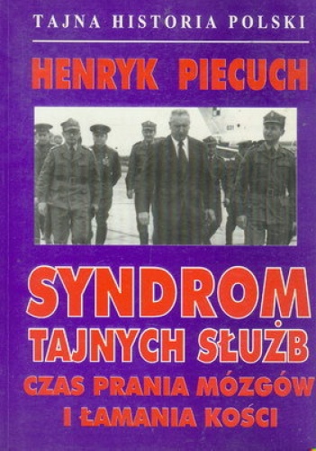 Okładka: Henryk Piecuch - Syndrom tajnych służb
