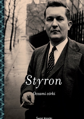 Okładka: Alexandra Styron - Oczami córki