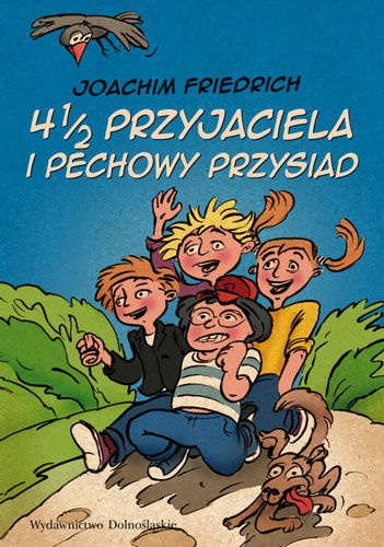 Okładka: Joachim Friedrich - 4 1/2 przyjaciela i pechowy przysiad