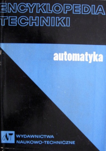 Okładka:  praca zbiorowa - Encyklopedia techniki. Automatyka