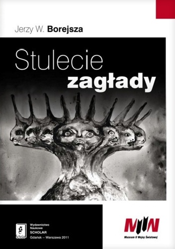 Okładka: Jerzy Wojciech Borejsza - Stulecie zagłady