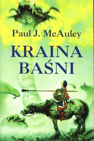 Okładka: Paul McAuley - Kraina Baśni
