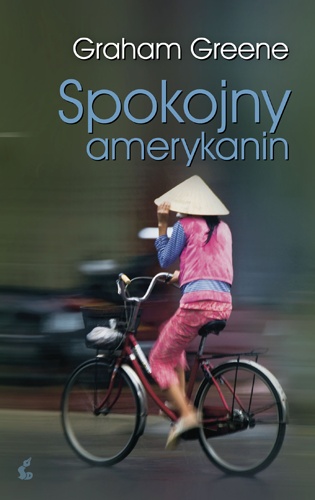 Okładka: Graham Greene - Spokojny Amerykanin