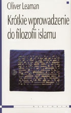 Okładka: Oliver Leaman - Krótkie wprowadzenie do filozofii islamu