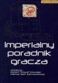 Okładka:  praca zbiorowa - Imperialny poradnik gracza