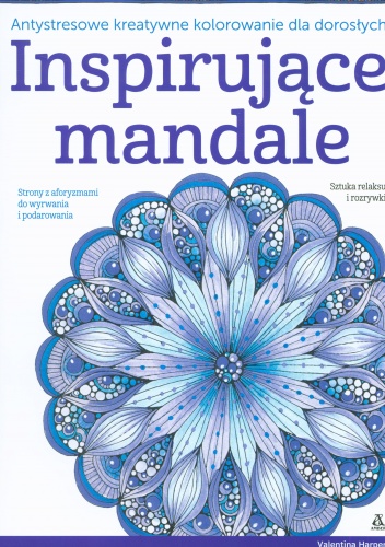Okładka: Valentina Harper - Inspirujące mandale. Antystresowe kreatywne kolorowanie dla dorosłych