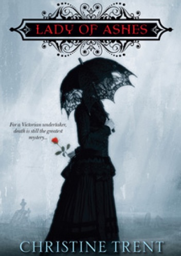 Okładka: Christine Trent - Lady of Ashes
