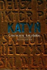 Okładka: Andrzej Przewoźnik - Katyń. Cmentarze katyńskie