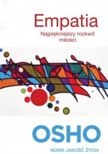 Okładka:  Osho - Empatia. Najpiękniejszy rozkwit miłości