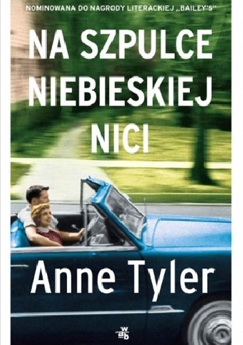 Okładka: Anne Tyler - Na szpulce niebieskiej nici