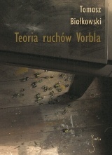 Okładka: Tomasz Białkowski - Teoria ruchów Vorbla