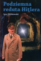 Okładka: Igor Witkowski - Podziemna reduta Hitlera