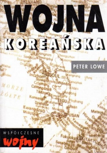 Okładka: Peter Lowe - Wojna koreańska