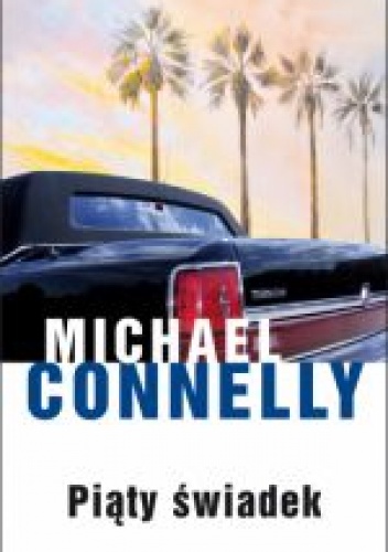 Okładka: Michael Connelly - Piąty świadek