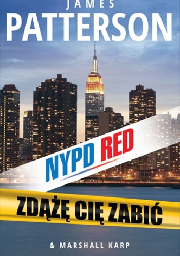 Okładka: James Patterson - Zdążę cię zabić