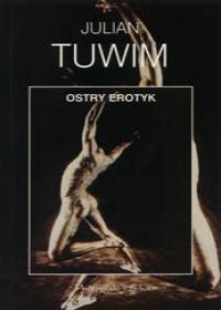 Okładka: Julian Tuwim - Ostry erotyk