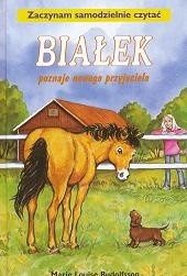 Okładka: Marie-Louise Rudolfsson - Białek poznaje nowego przyjaciela