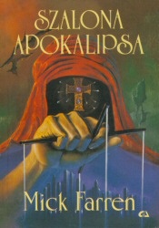 Okładka: Mick Farren - Szalona Apokalipsa
